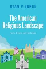 The American Religious Landscape af Ryan P. (Associate Professor Burge