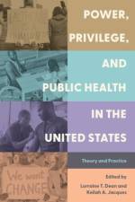 Power, Privilege, and Public Health in the United States