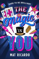 The Magic in You af Mat Ricardo