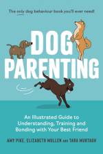 Dog Parenting af Elizabeth Mullen