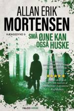 Små øjne kan også huske af Allan Erik Mortensen