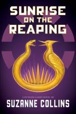 Sunrise on the Reaping (A Hunger Games Novel) af Suzanne Collins
