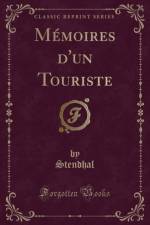 Memoires d'un Touriste (Classic Reprint) af Stendhal Stendhal