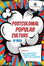Postcolonial Popular Culture in India