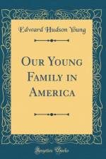 Our Young Family in America (Classic Reprint) af Edward Hudson Young