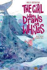 The Girl Who Draws on Whales af Ariela Kristantina