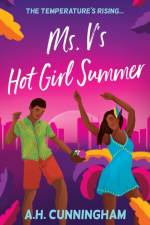 Ms. V's Hot Girl Summer af A.H. Cunningham