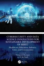 Cybersecurity and Data Science Innovations for Sustainable Development of HEICC