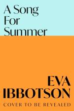 A Song for Summer af Eva Ibbotson