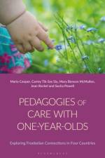 Pedagogies of Care with One-Year-Olds af Maria (University of Auckland Cooper