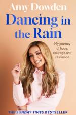 Dancing in the Rain af Amy Dowden