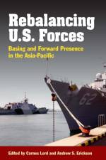 Rebalancing U.S. Forces
