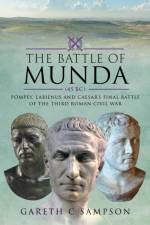 The Battle of Munda (45 BC) af Gareth C Sampson