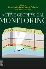 Active Geophysical Monitoring af Hitoshi Mikada