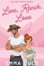 Live, Ranch, Love af Emma Lucy