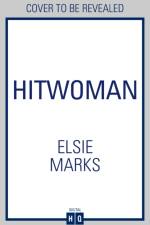 Hitwoman af Elsie Marks