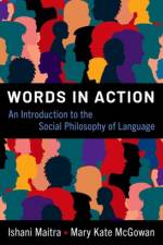 Words in Action af Ishani (Professor of Philosophy Maitra