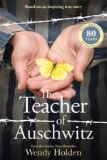 The Teacher of Auschwitz af Wendy Holden
