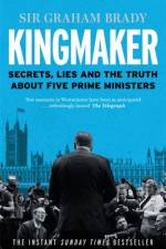 Kingmaker af Sir Graham Brady