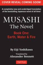 Musashi: Book 1 - Earth, Water and Fire af Eiji Yoshikawa