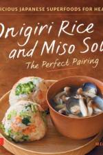 Onigiri Rice and Miso Soup - The Perfect Pairing af Megumi Fujii