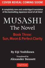Musashi: Book 3 - Sun, Moon and Perfect Clarity af Eiji Yoshikawa