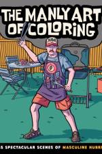 The Manly Art of Coloring af Callisto Publishing