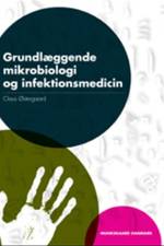 Grundlæggende mikrobiologi og infektionsmedicin af Claus Østergaard
