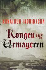 Kongen og urmageren af Arnaldur Indridason