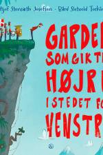 Garden som gik til højre i stedet for venstre af Fridtjof Stensæth Josefsen