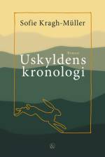 Uskyldens kronologi af Sofie Kragh-Müller