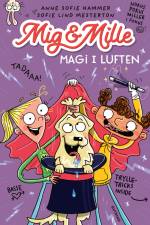 Mig & Mille - Magi i luften af Anne Sofie Hammer