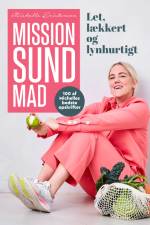 Mission sund mad af Michelle Kristensen