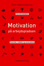 Motivation på arbejdspladsen af Peter Holdt Christensen