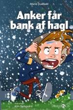 Anker får bank af hagl af Marie Duedahl