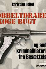 Dobbeltdrabet i Køge Bugt af Christian Holtet