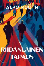 Riidanlainen tapaus ja muita novelleja af Alpo Ruuth