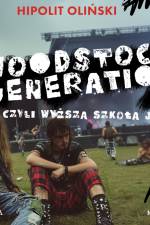 Woodstock Generation, czyli Wyższa Szkoła Jazdy af Hipolit Oliński