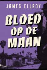 Bloed op de maan af James Ellroy