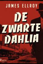 De Zwarte Dahlia af James Ellroy