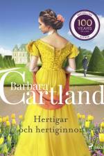 Hertigar och hertiginnor af Barbara Cartland