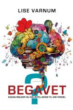 Begavet af Lise Varnum