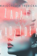 Zapach kadzidła af Małgorzata Trębicka