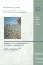 A Rapid Biological Assessment of the Northern Cordillera Vilcabamba, Peru