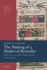 The Making of a Medieval Bestseller af Judah D. (Associate Professor in the Talmud Department Galinsky