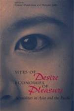 Sites of Desire/Economies of Pleasure