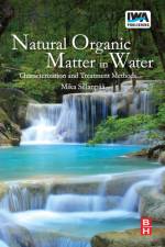 Natural Organic Matter in Water af Mika Sillanpaa