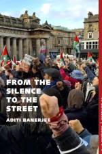 From the Silence to the Street af Aditi Banerjee
