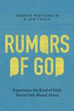Rumors of God af Darren Whitehead