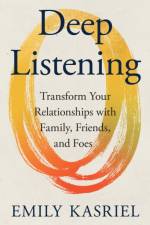 Deep Listening af Emily Kasriel